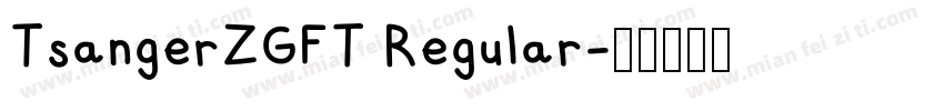 TsangerZGFT Regular字体转换